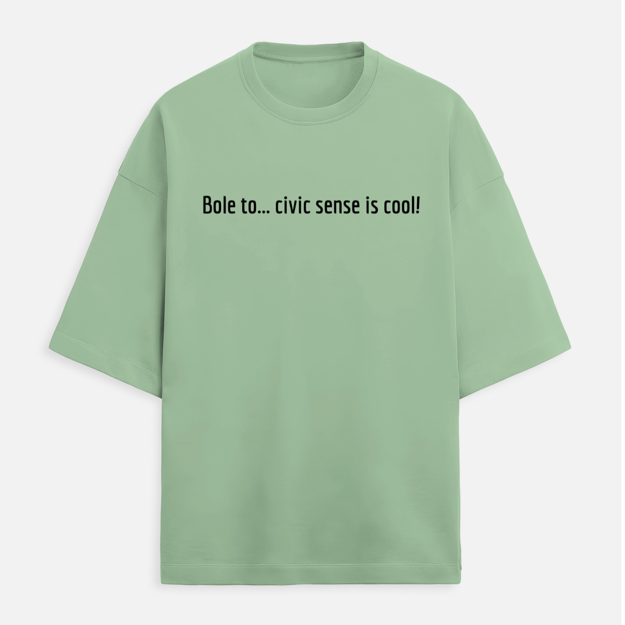 Bole To Civic Sense Is Cool Unisex Terry Oversized Tee