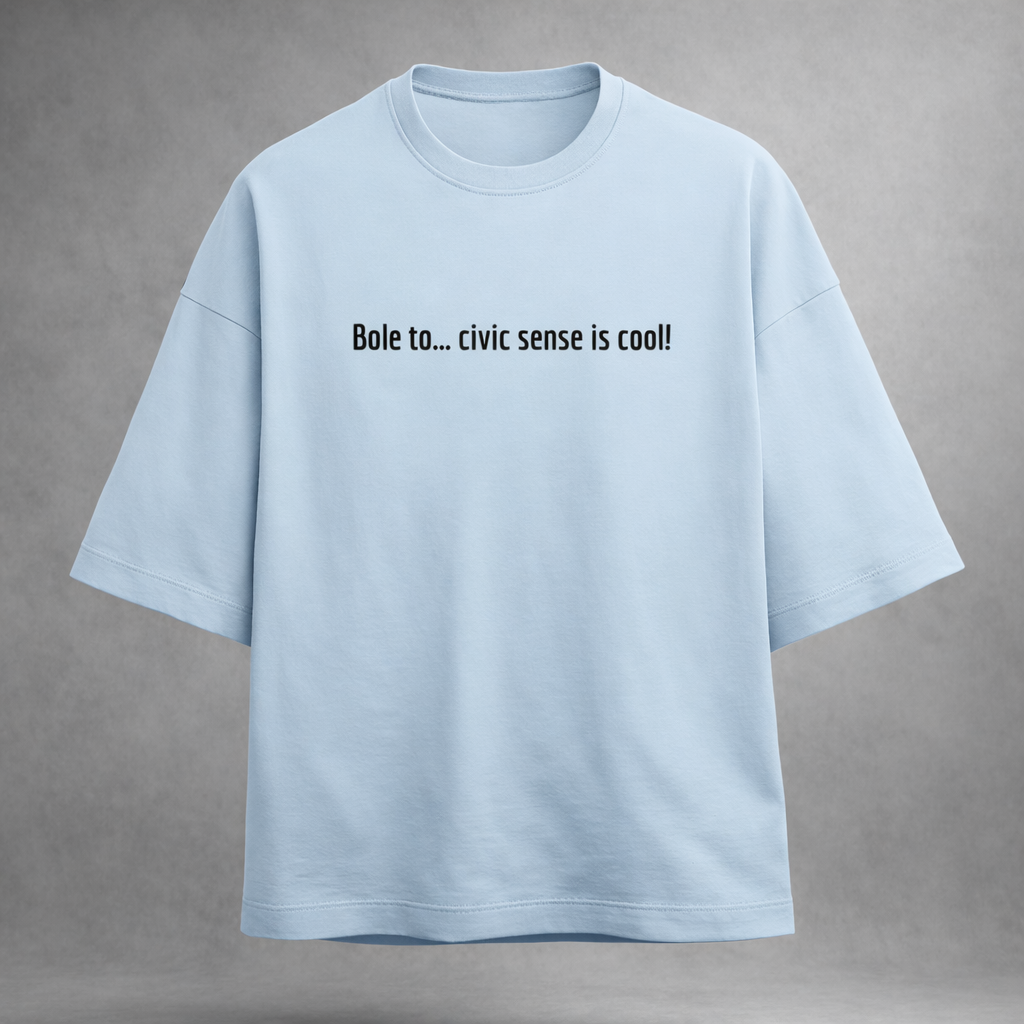 Bole To Civic Sense Is Cool Unisex Terry Oversized Tee