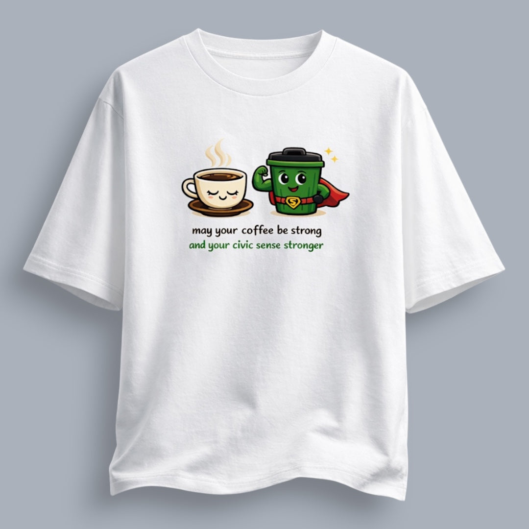 May Your Coffee Be Strong And Your Civic Sense Stronger Women's Loose Fit Classic T-Shirt