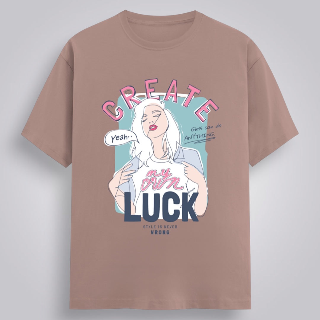 Create My Own Luck Women's Relaxed Fit T-Shirt