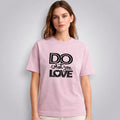 Do What You Love Women's Boyfriend Fit T-Shirt