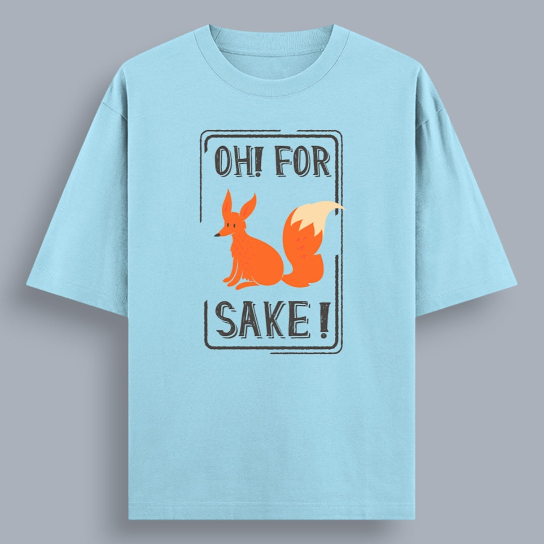Oh For Fox Sake Unisex Loose Fit Classic T-Shirt