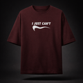 I Just Can't Unisex Loose Fit Classic T-Shirt