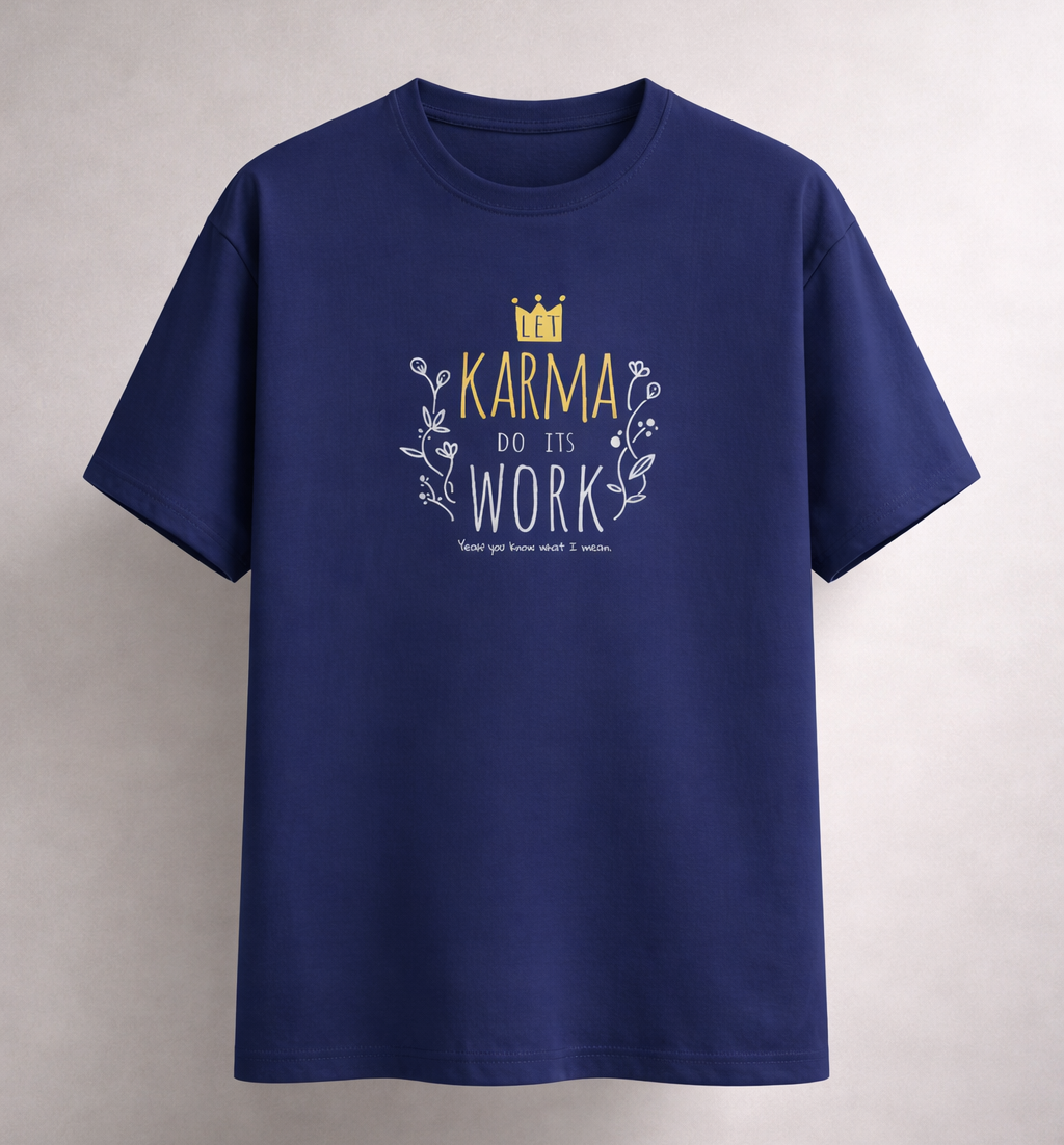 Let Karma Do Its Work Women's Boyfriend Fit T-Shirt