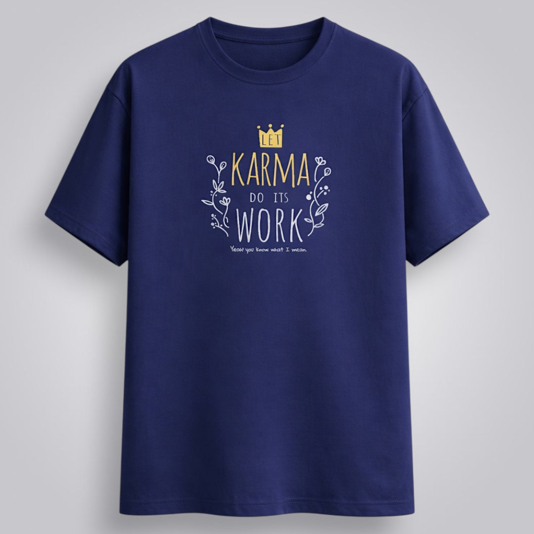 Let Karma Do Its Work Women's Boyfriend Fit T-Shirt