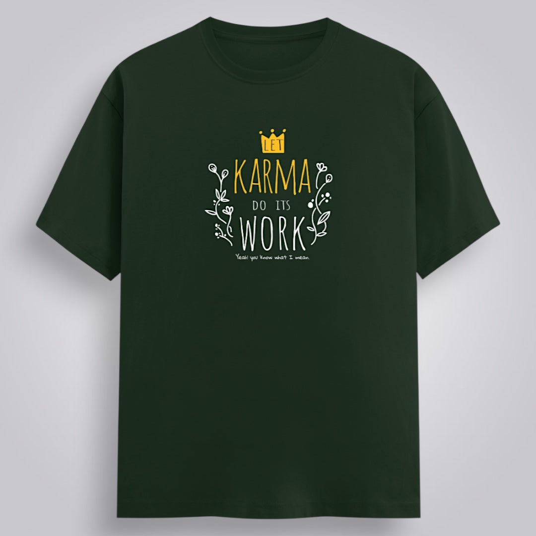 Let Karma Do Its Work Women's Boyfriend Fit T-Shirt