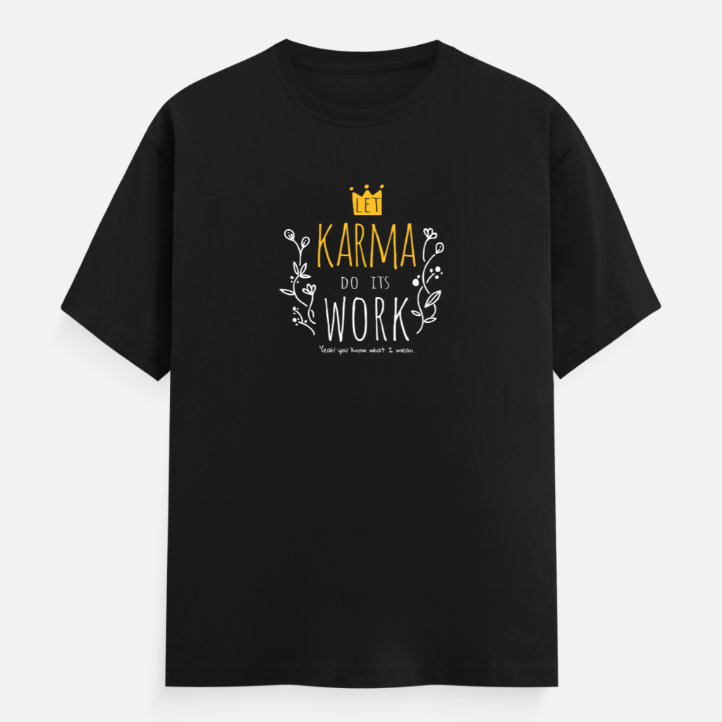 Let Karma Do Its Work Women's Boyfriend Fit T-Shirt