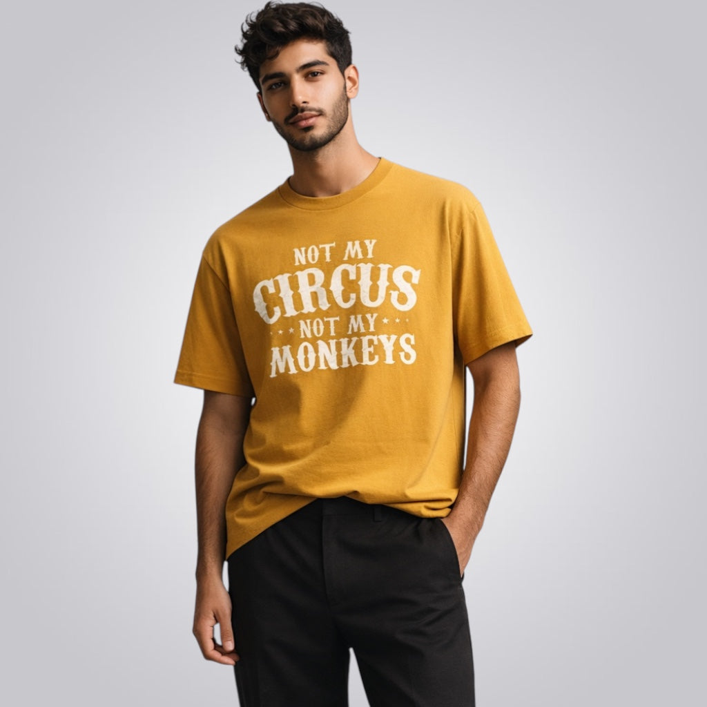 Not My Circus Not My Monkeys Men's Loose Fit Classic T-Shirt