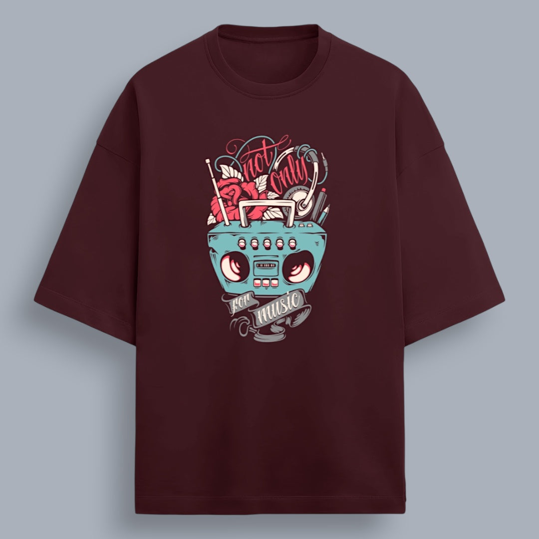 Not Only For Music Unisex Premium French Terry Oversized Tee