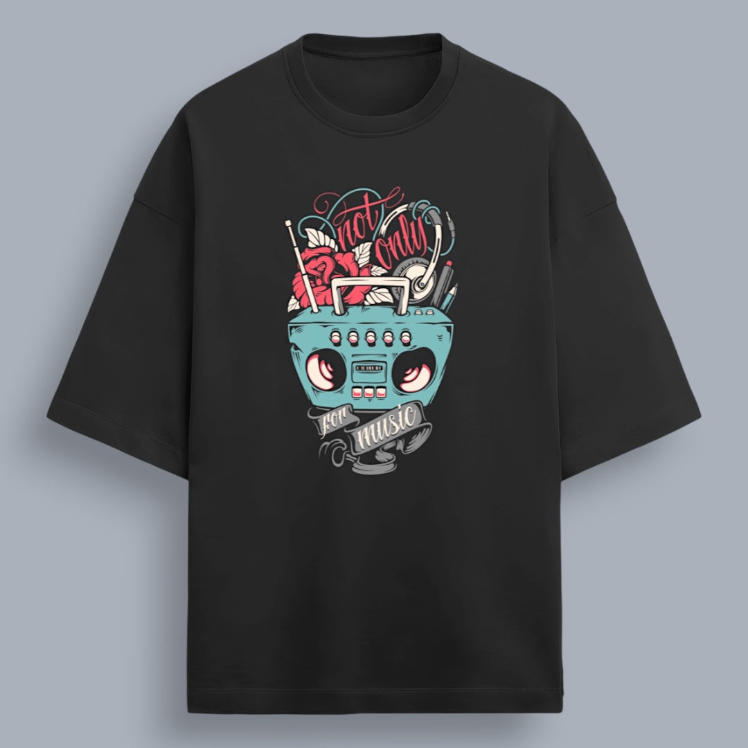 Not Only For Music Unisex Premium French Terry Oversized Tee