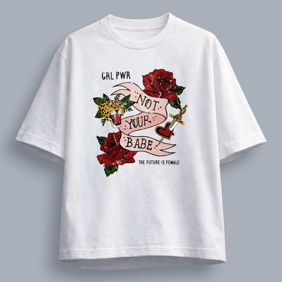 Not Your Babe Women's Loose Fit Classic T-Shirt