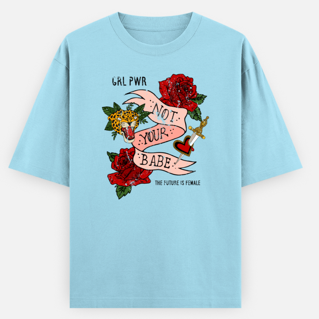 Not Your Babe Women's Loose Fit Classic T-Shirt