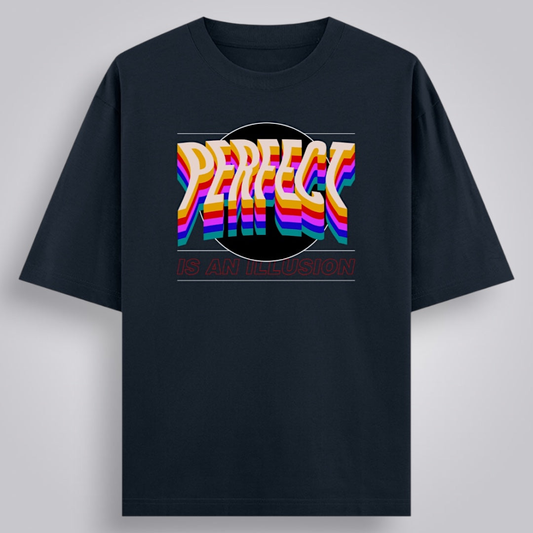 Perfect Is An Illusion Unisex Loose Fit Classic T-Shirt
