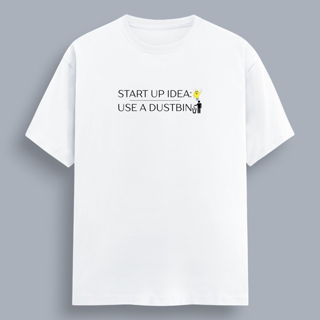 Start Up Idea: Use A Dustbin Men's Regular Fit T-Shirt
