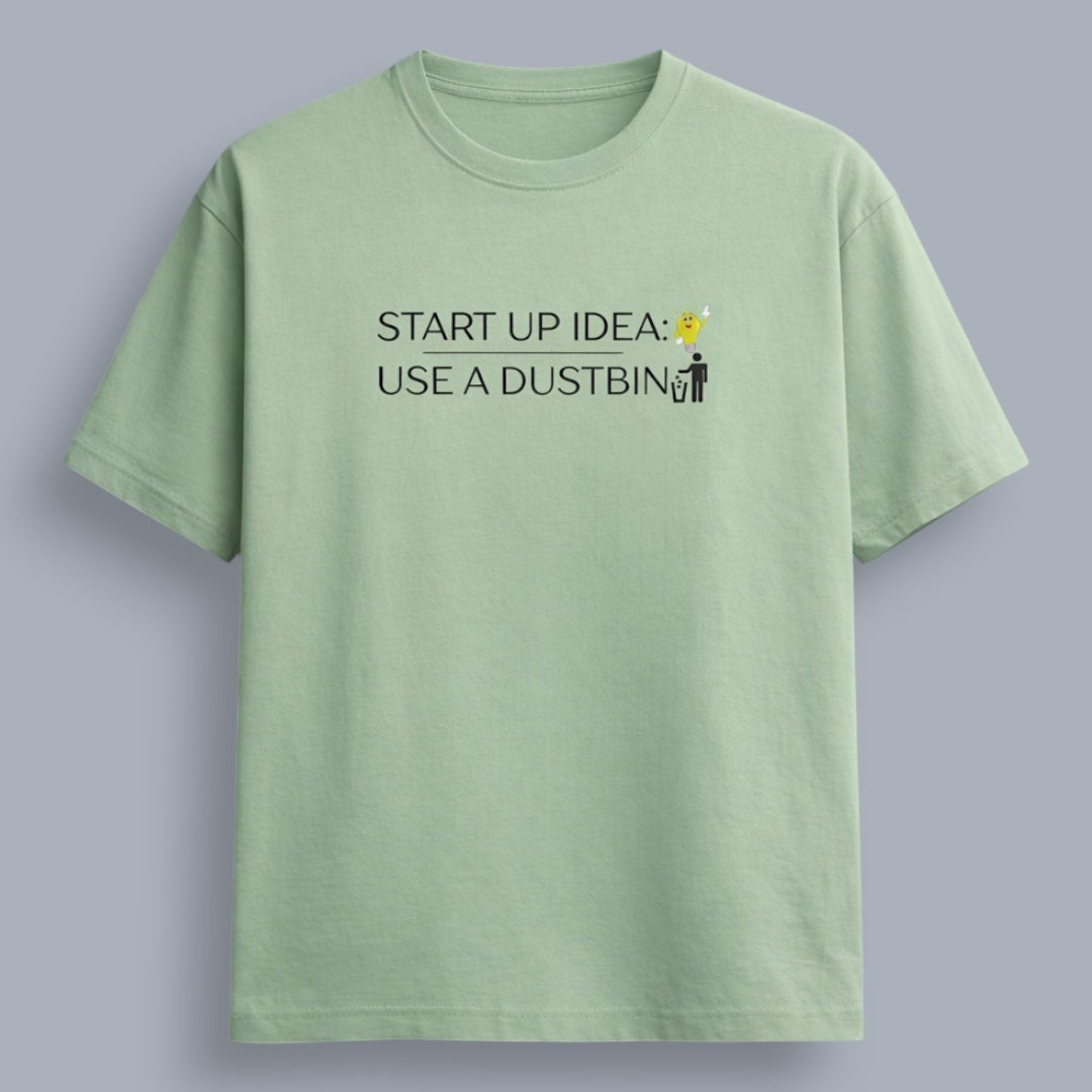 Start Up Idea: Use A Dustbin Men's Regular Fit T-Shirt