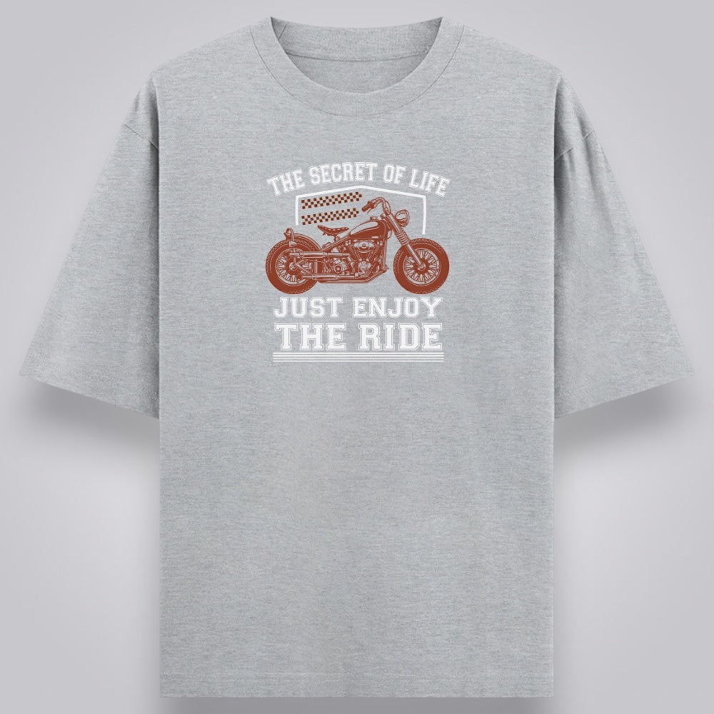 The Secret of Life Just Enjoy The Ride Unisex Loose Fit Classic T-Shirt