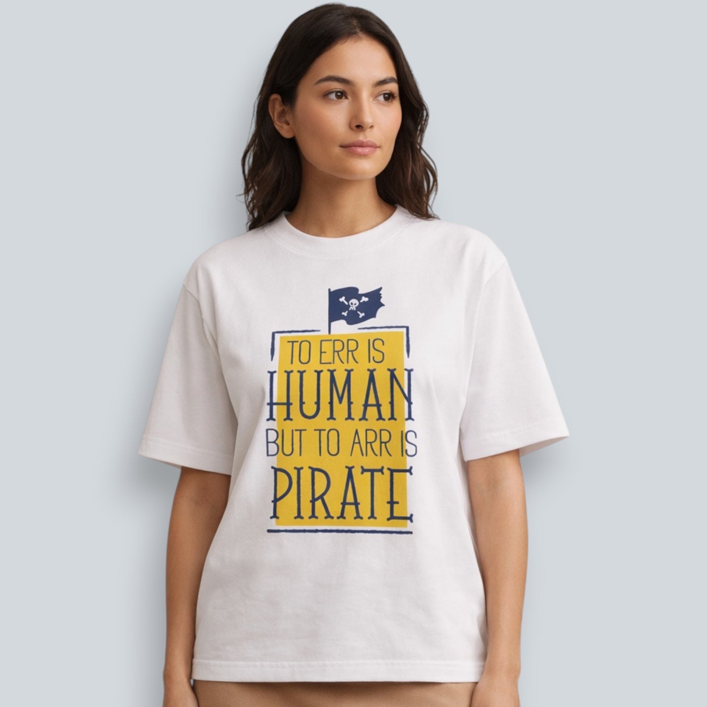 To Err Is Human To Arr Is Pirate Unisex Loose Fit Classic T-Shirt