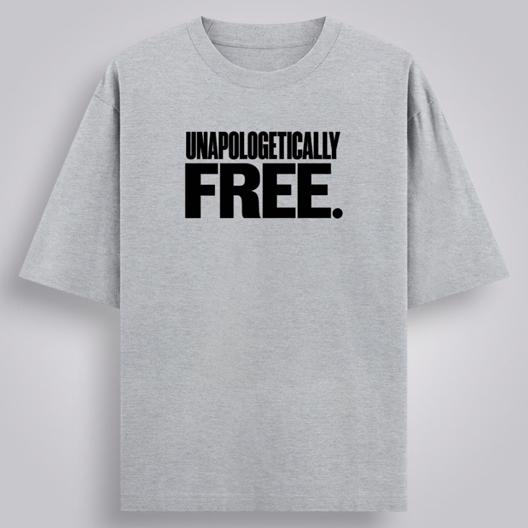 Unapologetically Free Unisex Oversized Fit Classic T-Shirt