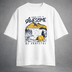 Your Life Is Awesome Be Grateful Unisex Loose Fit Standard T-Shirt