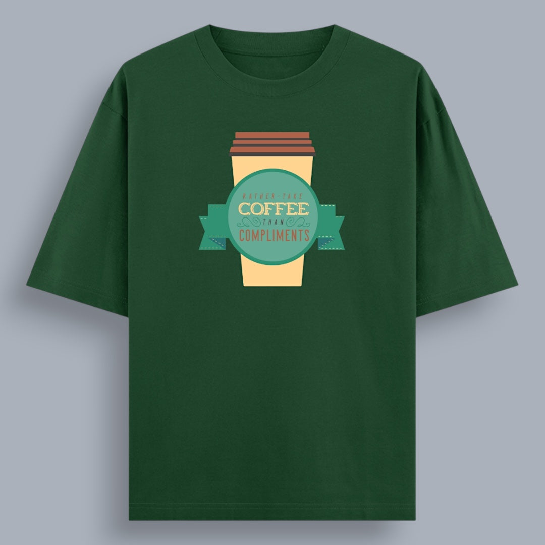 Rather Take Coffee Than Compliments Unisex Loose Fit Classic T-Shirt