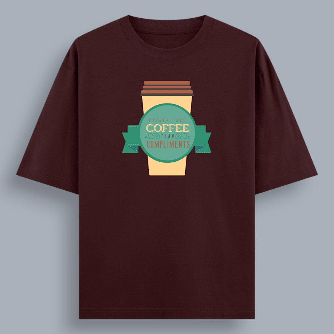 Rather Take Coffee Than Compliments Unisex Loose Fit Classic T-Shirt