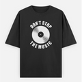 Don't Stop The Music Unisex Loose Fit Classic T-Shirt