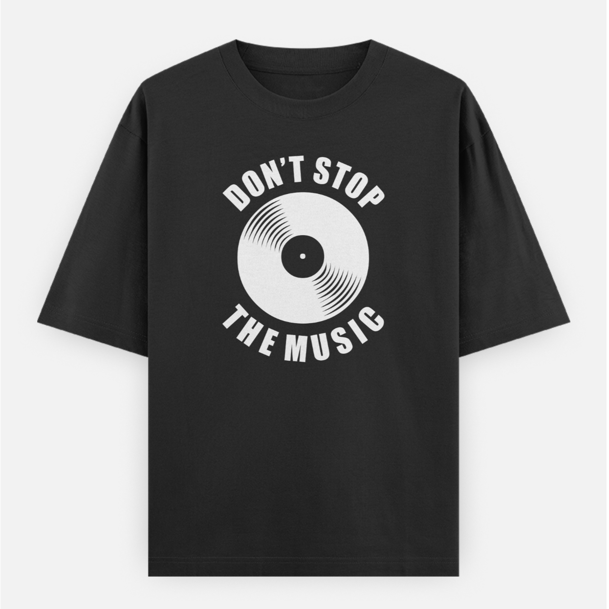 Don't Stop The Music Unisex Loose Fit Classic T-Shirt
