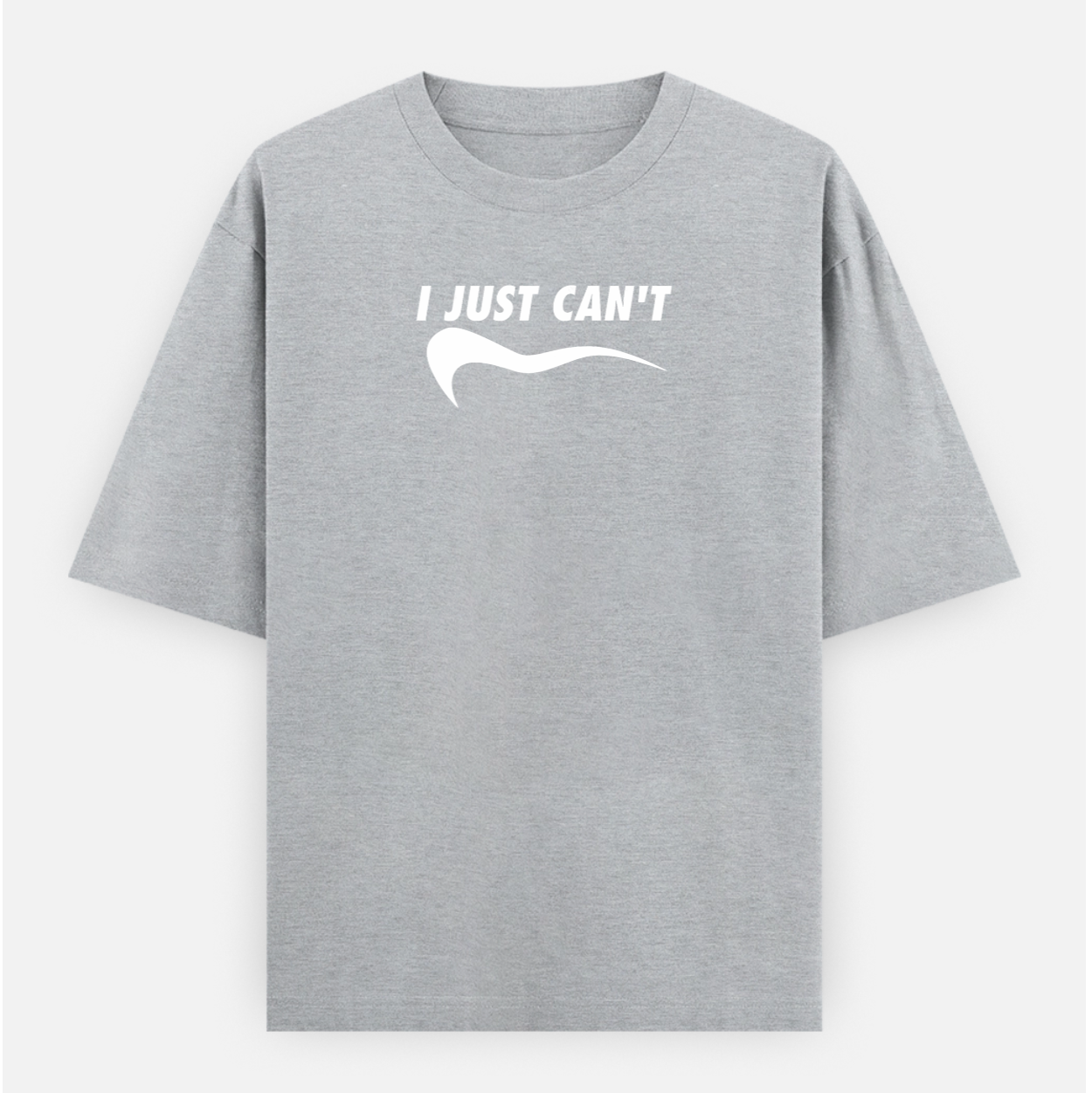 I Just Can't Unisex Loose Fit Classic T-Shirt