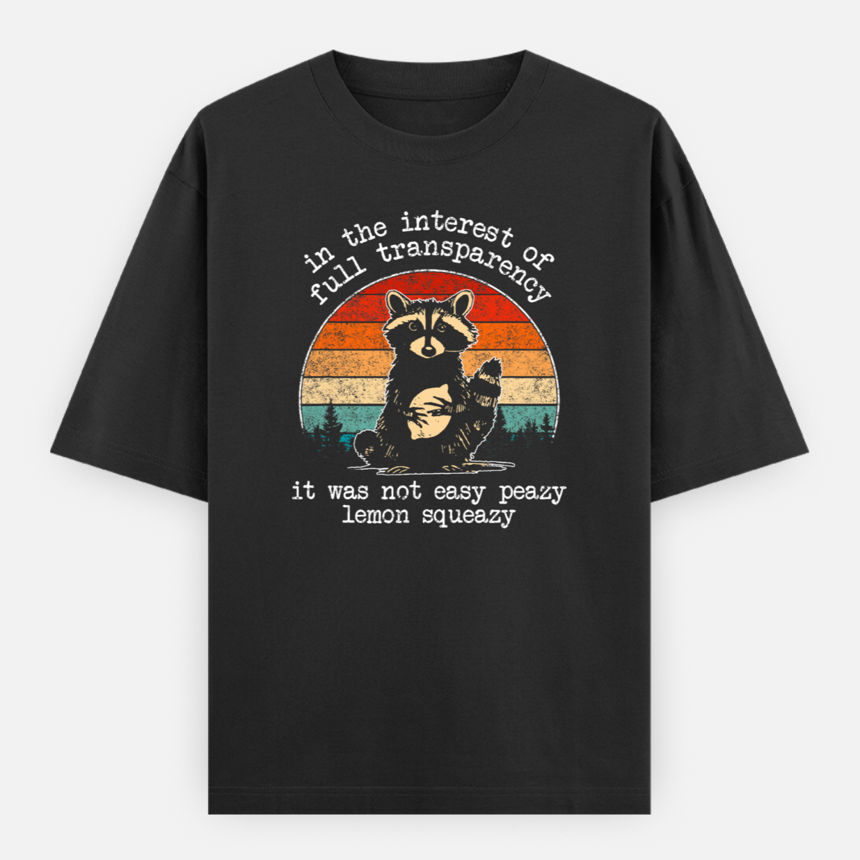 It Was Not Easy Peasy Lemon Squeazy Unisex Loose Fit Classic T-Shirt