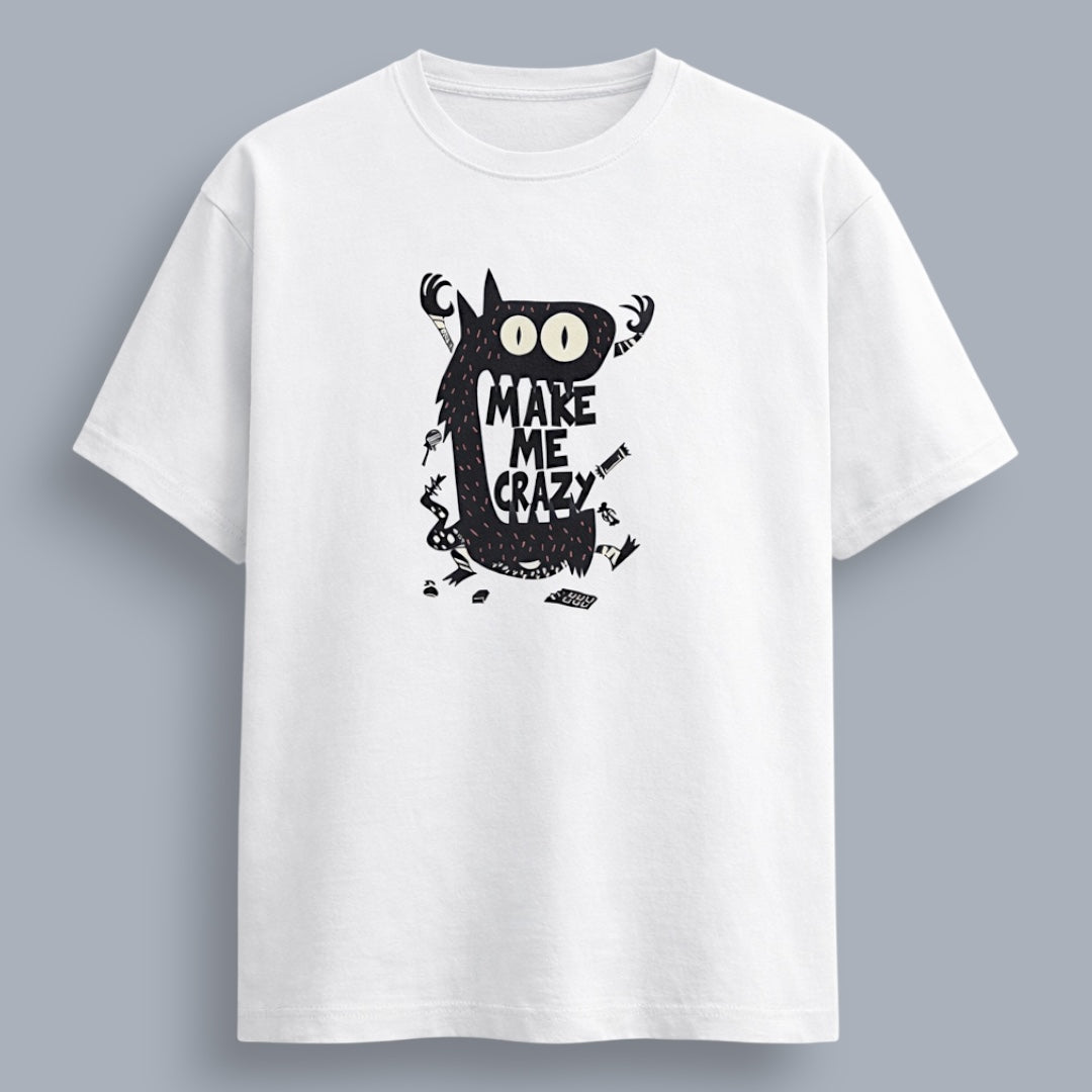 Make Me Crazy Women's Boyfriend Fit T-Shirt