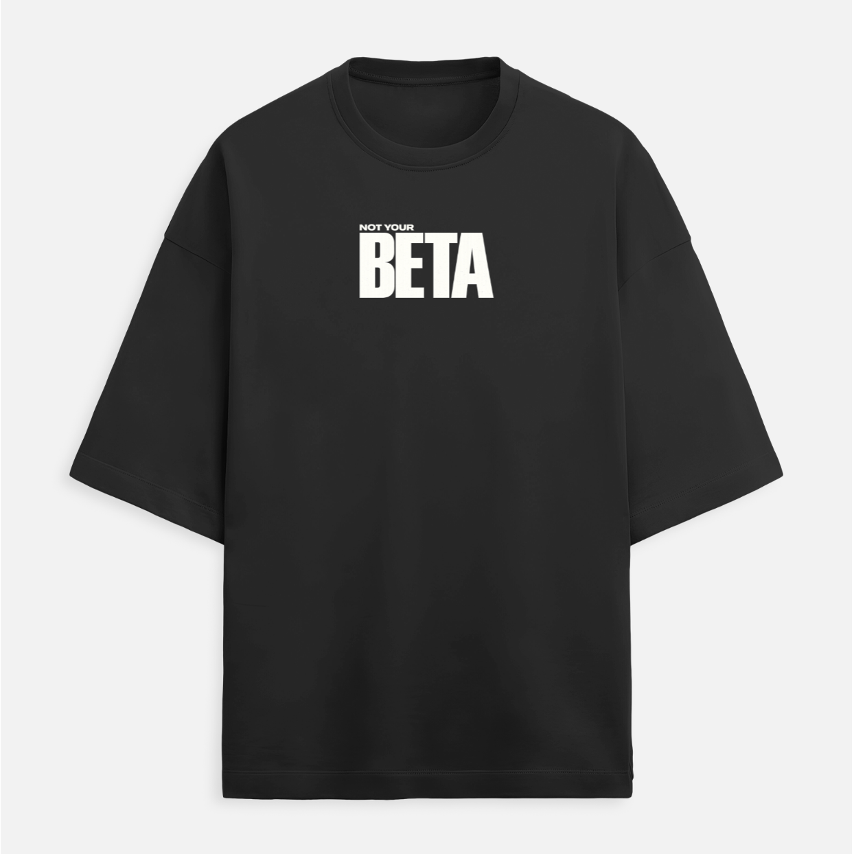 Not Your Beta Men's Terry Oversized Tee