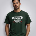 Remove All Toxic People Men's Regular Fit T-Shirt