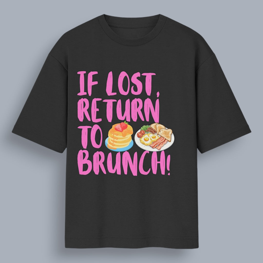 If Lost Return To Brunch Women's Loose Fit Standard T-Shirt