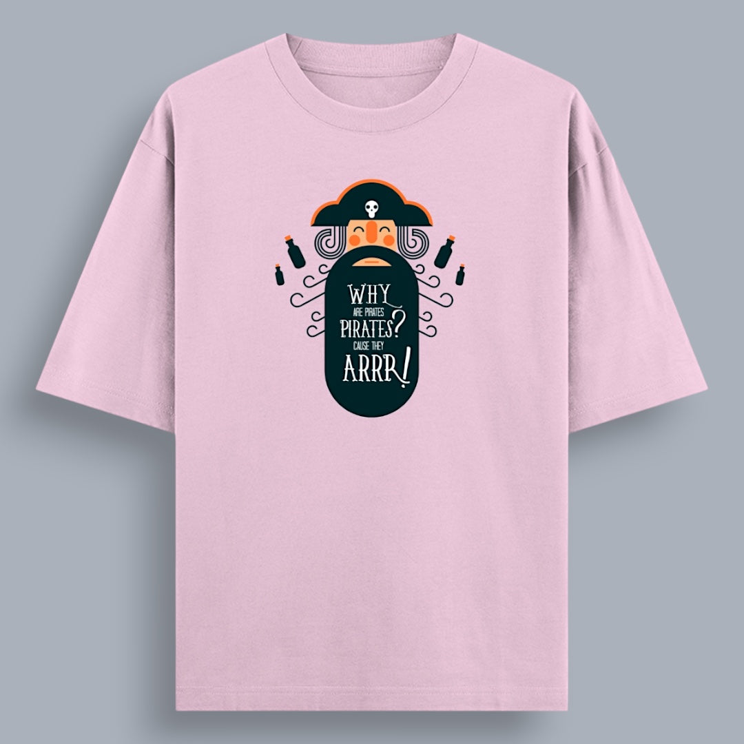 Why Are Pirates, Pirates? Because They Arr Men's Loose Fit Classic T-Shirt
